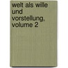 Welt Als Wille Und Vorstellung, Volume 2 door Julius Frauenstadt