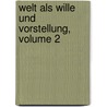 Welt Als Wille Und Vorstellung, Volume 2 by Julius Frauenstadt