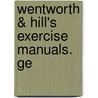 Wentworth & Hill's Exercise Manuals.  Ge door Onbekend