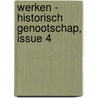 Werken - Historisch Genootschap, Issue 4 door Historisch Genootschap