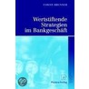 Wertstiftende Strategien Im Bankgeschaft by Fabian Brunner