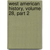 West American History, Volume 28, Part 2 door Hubert Howe Bancroft