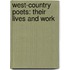 West-Country Poets: Their Lives And Work