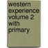 Western Experience Volume 2 With Primary