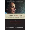 What Do You Care What Other People Think by Richard Phillips Feynman