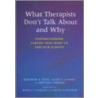 What Therapists Don't Talk about and Why door Kenneth S. Pope
