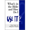 What's in the Bible and How Do I Use It? door Onbekend