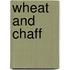 Wheat And Chaff