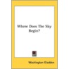 Where Does The Sky Begin? door Onbekend