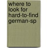 Where To Look For Hard-To-Find German-Sp door Edward R. Brandt