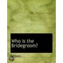 Who Is The Bridegroom?