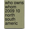 Who Owns Whom 2009 10 North South Americ door Onbekend