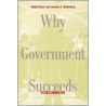 Why Government Succeeds and Why It Fails door Lawrence S. Rothenberg