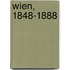 Wien, 1848-1888