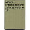 Wiener Entomologische Zeitung, Volume 19 door Ludwig Ganglbauer