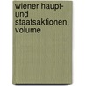 Wiener Haupt- Und Staatsaktionen, Volume by Rudolf Payer Von Thurn