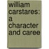 William Carstares: A Character And Caree