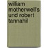 William Motherwell's Und Robert Tannahil