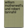 William Motherwell's Und Robert Tannahil door William Motherwell
