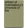 William Of Malmesbury's Chronicle Of The door Onbekend