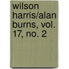 Wilson Harris/Alan Burns, Vol. 17, No. 2 by Review of Contemporary Fiction