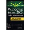 Windows Server 2003 Pocket Administrator door Nelson Ruest