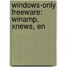 Windows-Only Freeware: Winamp, Xnews, En door Source Wikipedia