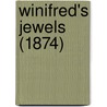 Winifred's Jewels (1874) door Onbekend