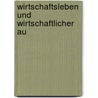 Wirtschaftsleben Und Wirtschaftlicher Au door Lev Natanovich Kritsman