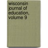 Wisconsin Journal Of Education, Volume 9 door Instruction Wisconsin. Dept