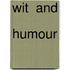Wit  And  Humour