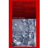 Witchcraft, Magic And Culture, 1736-1951 by Owen Davies