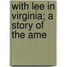 With Lee In Virginia; A Story Of The Ame door G.A. (George Alfred) Henty