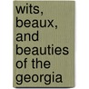 Wits, Beaux, And Beauties Of The Georgia door John Fyvie