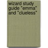 Wizard Study Guide "Emma" And "Clueless" door Paul Callaghan