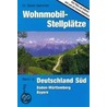 Wohnmobil-Stellplätze. Deutschland Süd by Dieter Semmler