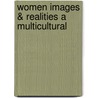 Women Images & Realities A Multicultural by Suzanne Kelly