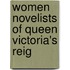 Women Novelists Of Queen Victoria's Reig