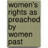 Women's Rights As Preached By Women Past