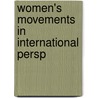 Women's Movements in International Persp door Maxine Molyneux