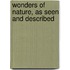 Wonders Of Nature, As Seen And Described