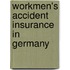 Workmen's Accident Insurance In Germany