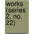 Works (Series 2, No. 22)