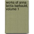 Works of Anna Latitia Barbauld, Volume 1