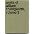 Works of William Chillingworth, Volume 3