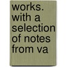 Works. With A Selection Of Notes From Va door Professor Edmund Spenser