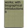 Works; With Biographical Introductions B door William Makepeace Thackeray