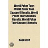 World Poker Tour: World Poker Tour Seaso by Books Llc