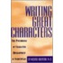 Writing Great Characters : Psychology Of