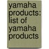 Yamaha Products: List Of Yamaha Products